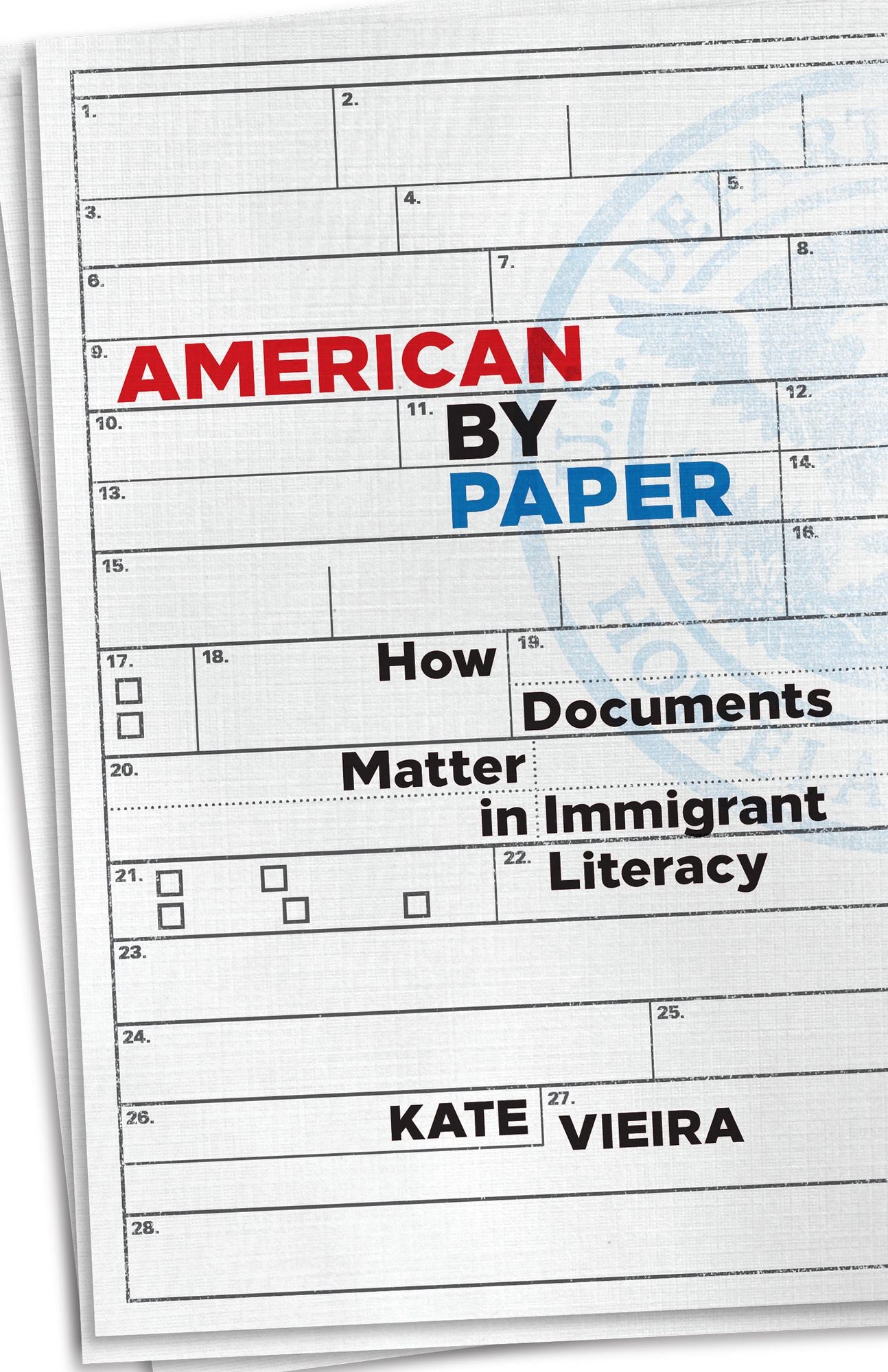 American by Paper: How Documents Matter in Immigrant Literacy