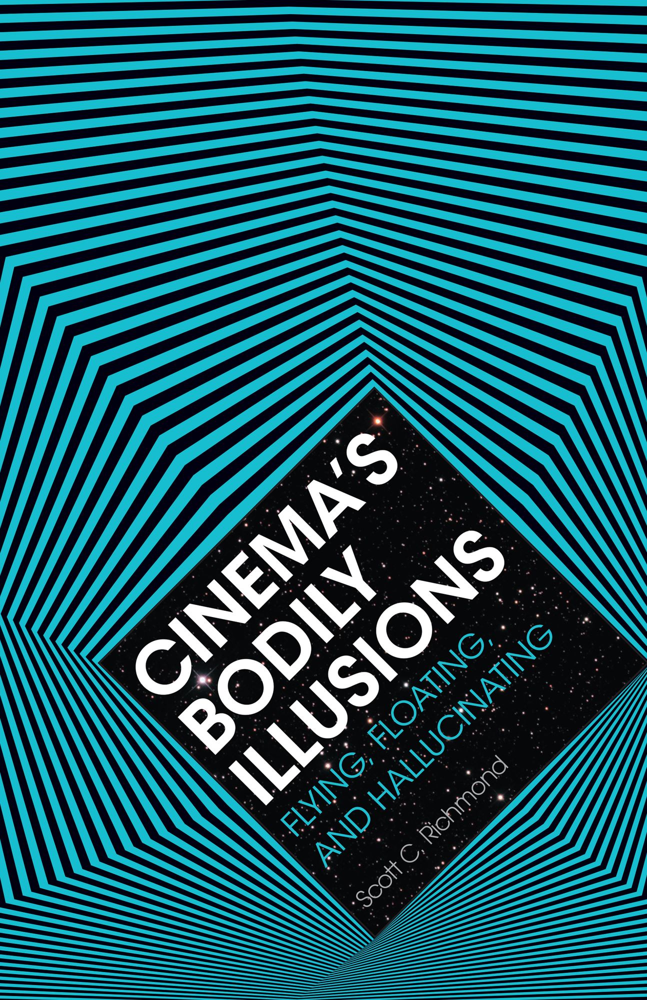 Cinema's Bodily Illusions: Flying, Floating, and Hallucinating