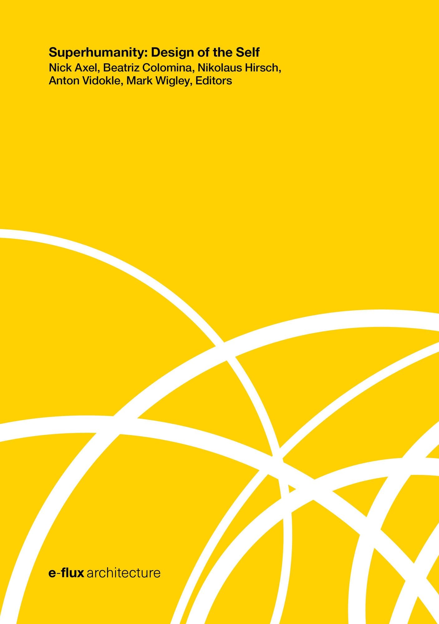 Superhumanity: Design of the Self