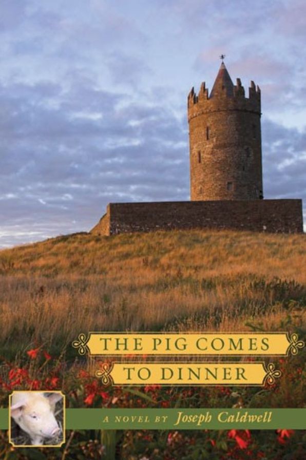 The Pig Comes to Dinner: A Novel