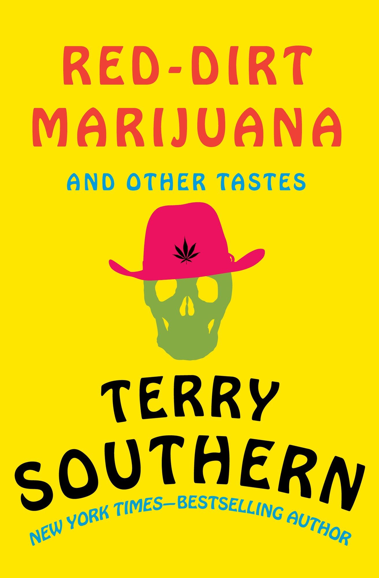Red-Dirt Marijuana: And Other Tastes