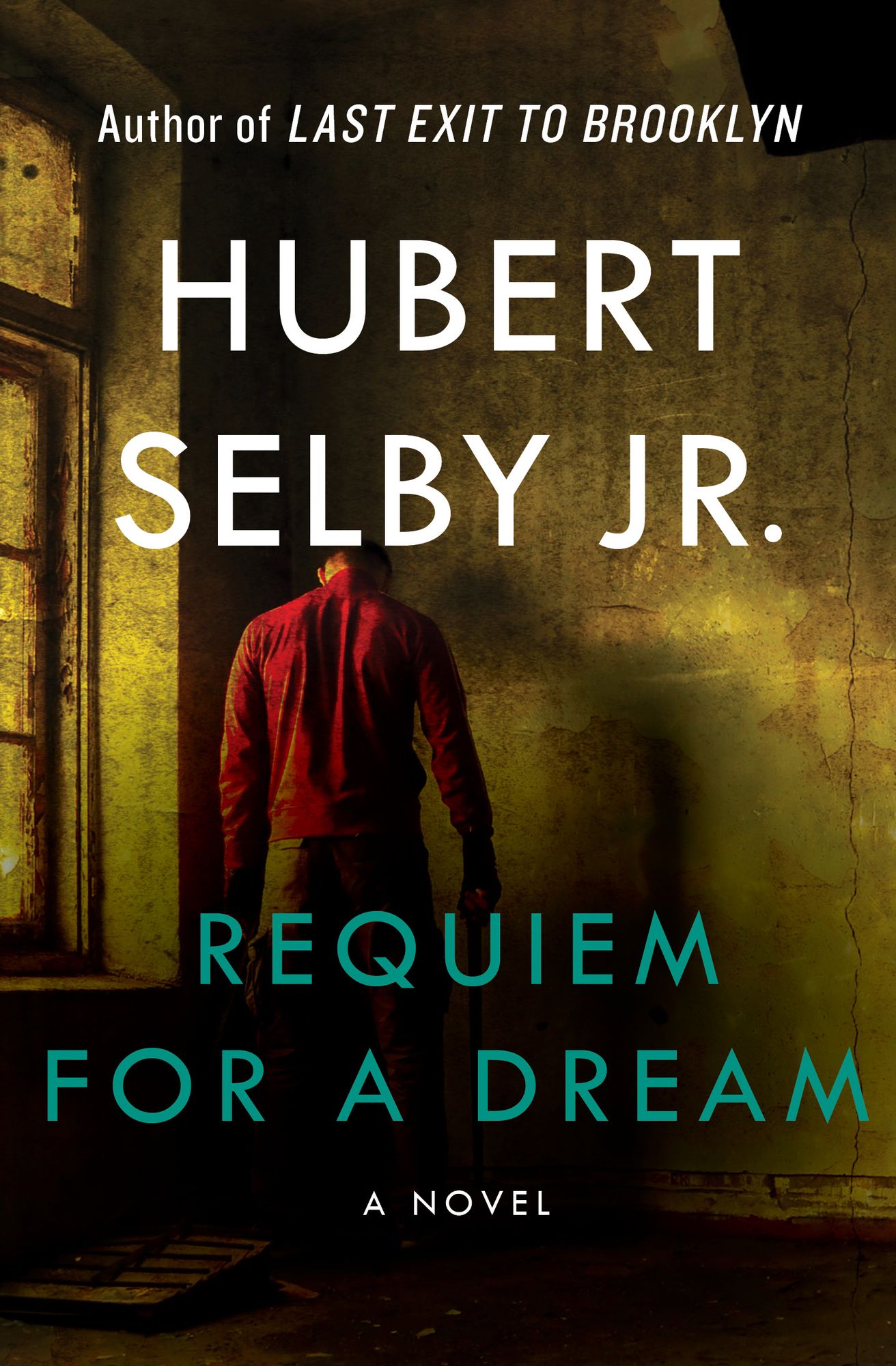 Requiem for a Dream: A Novel