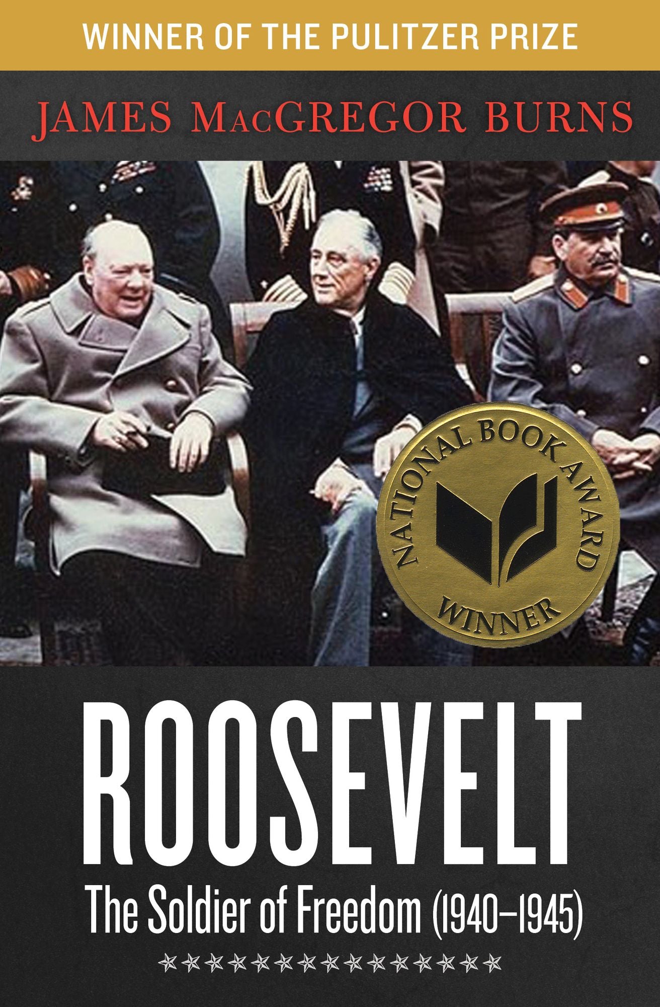 Roosevelt: The Soldier of Freedom (1940-1945)