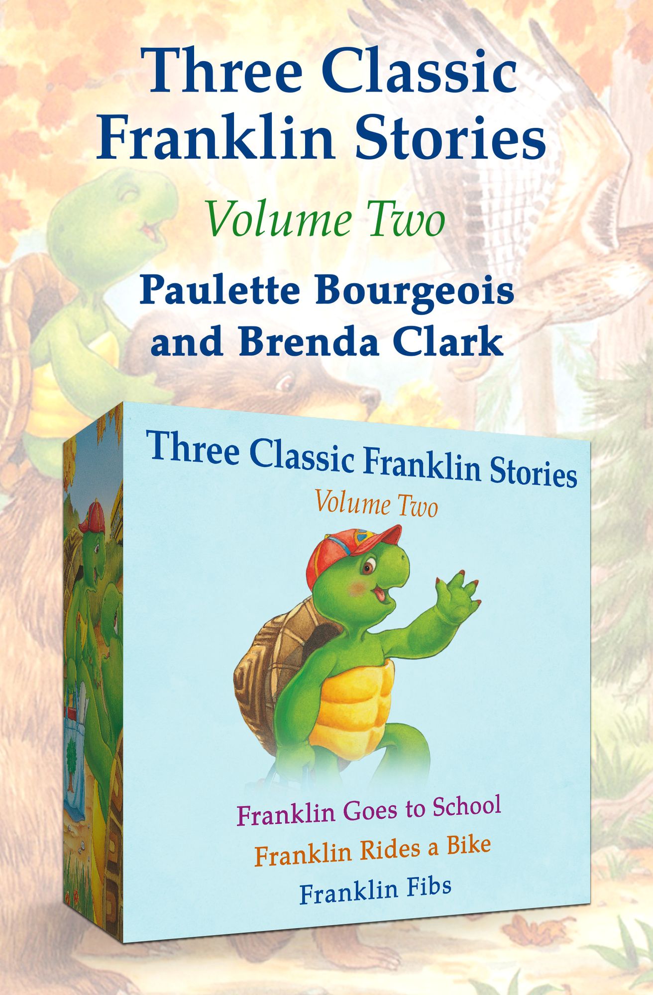 Franklin Goes to School, Franklin Rides a Bike, and Franklin Fibs