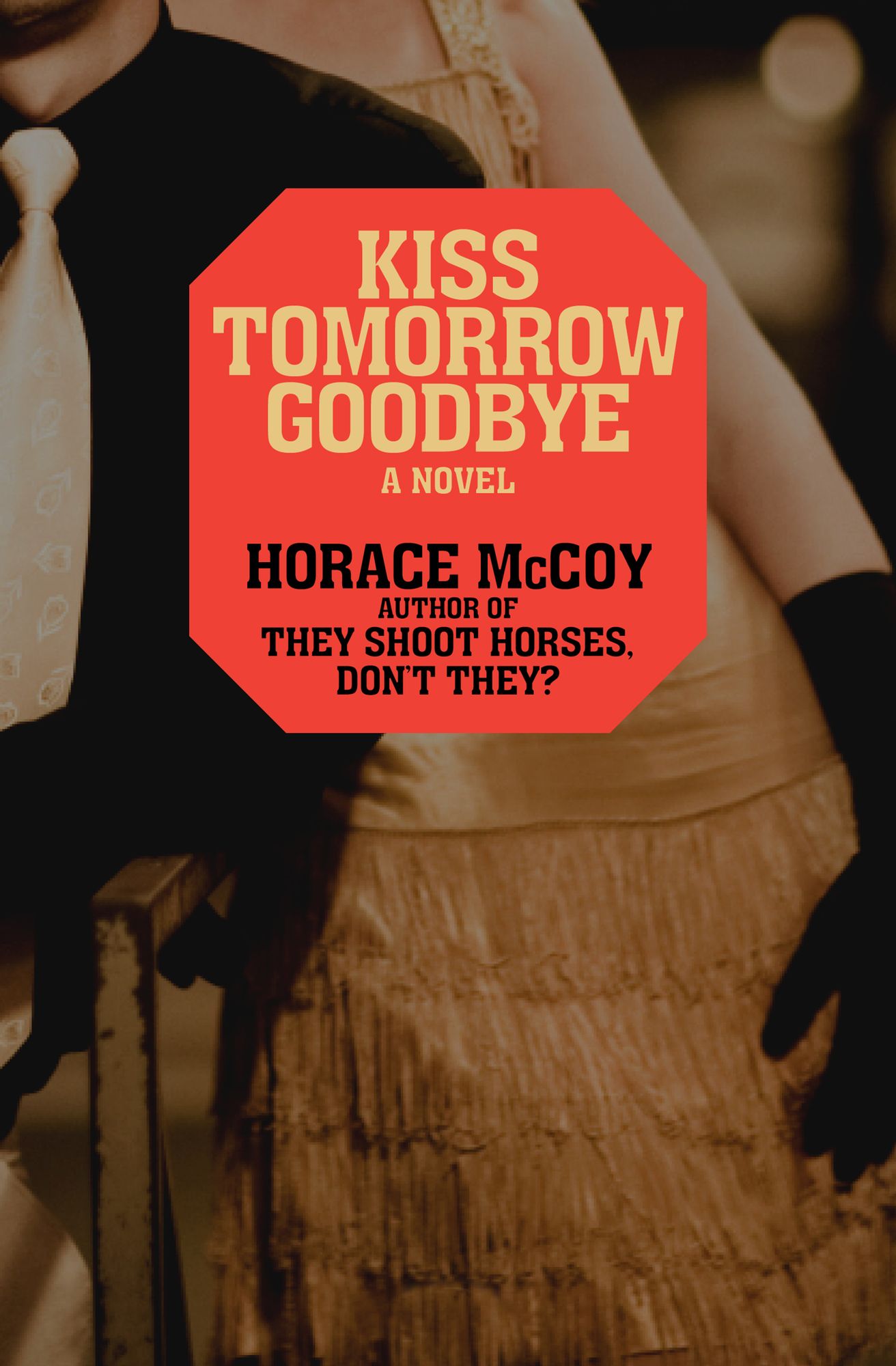 Kiss Tomorrow Goodbye