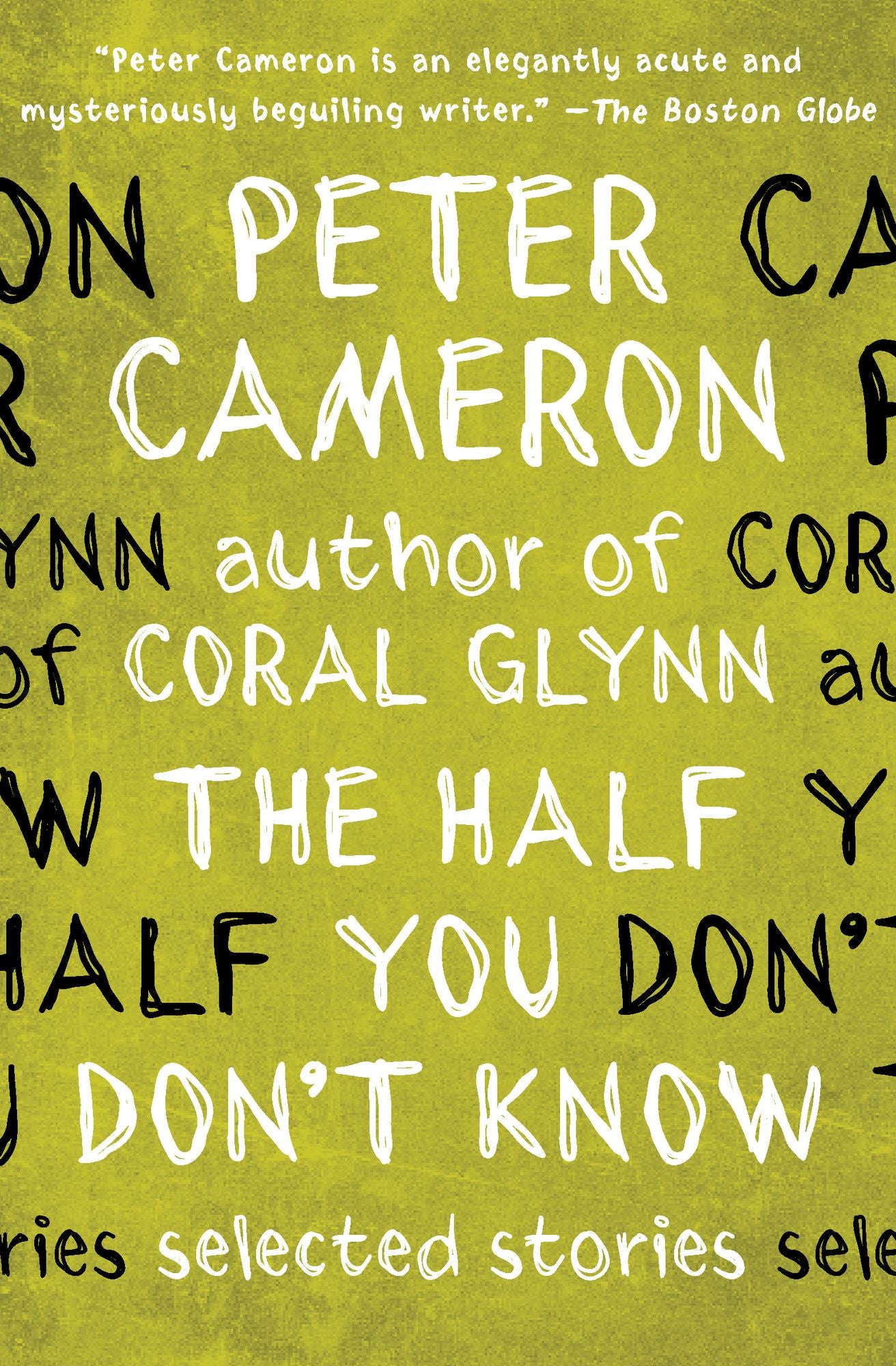 The Half You Don't Know: Selected Stories