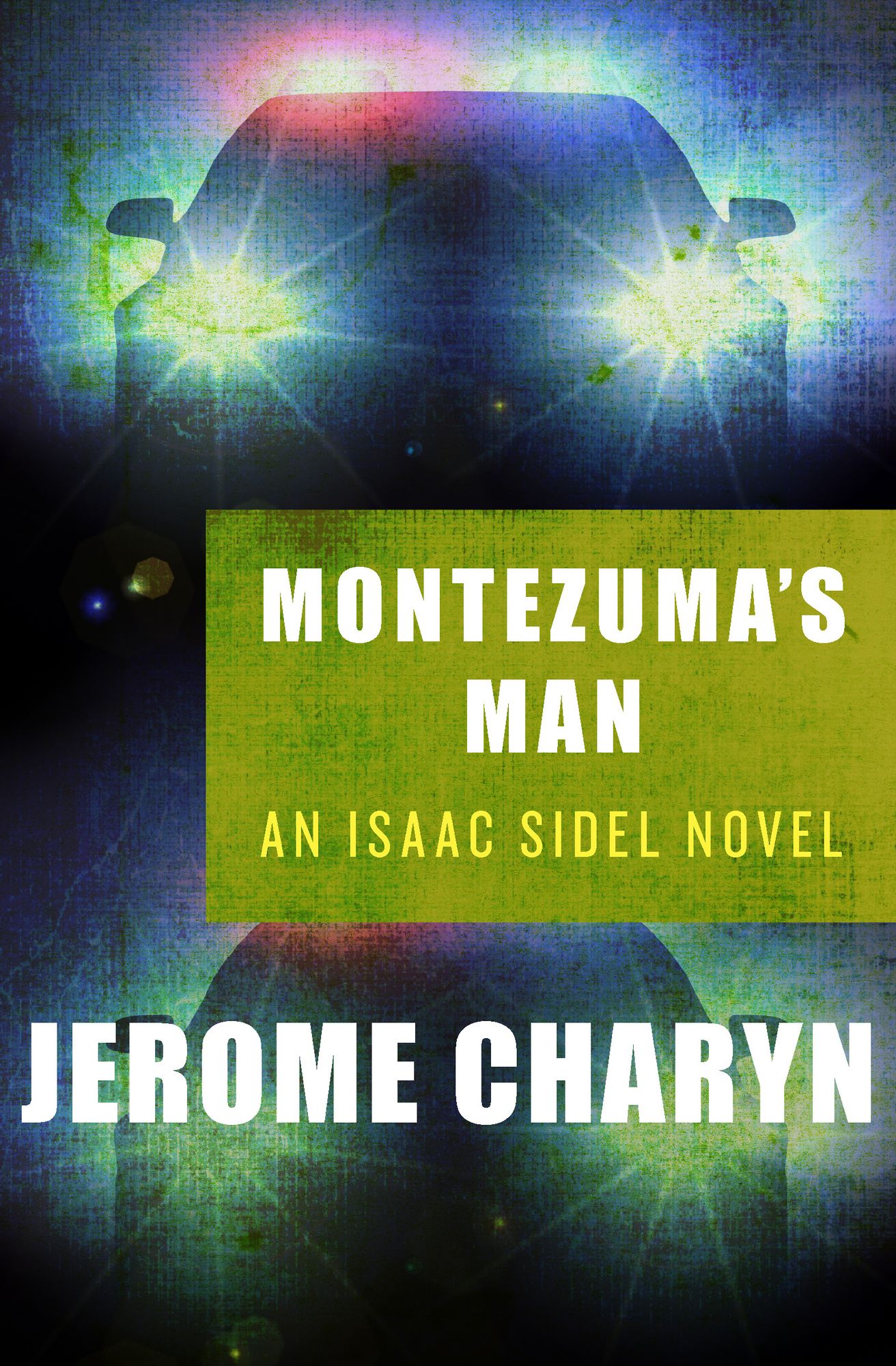 Montezuma's Man (Isaac Sidel Series #7)