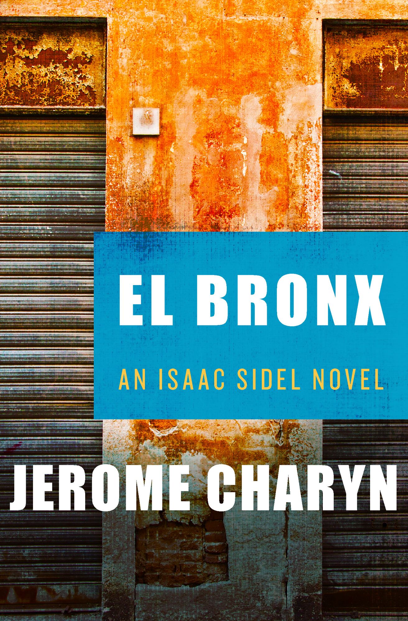 El Bronx (Isaac Sidel Series #9)