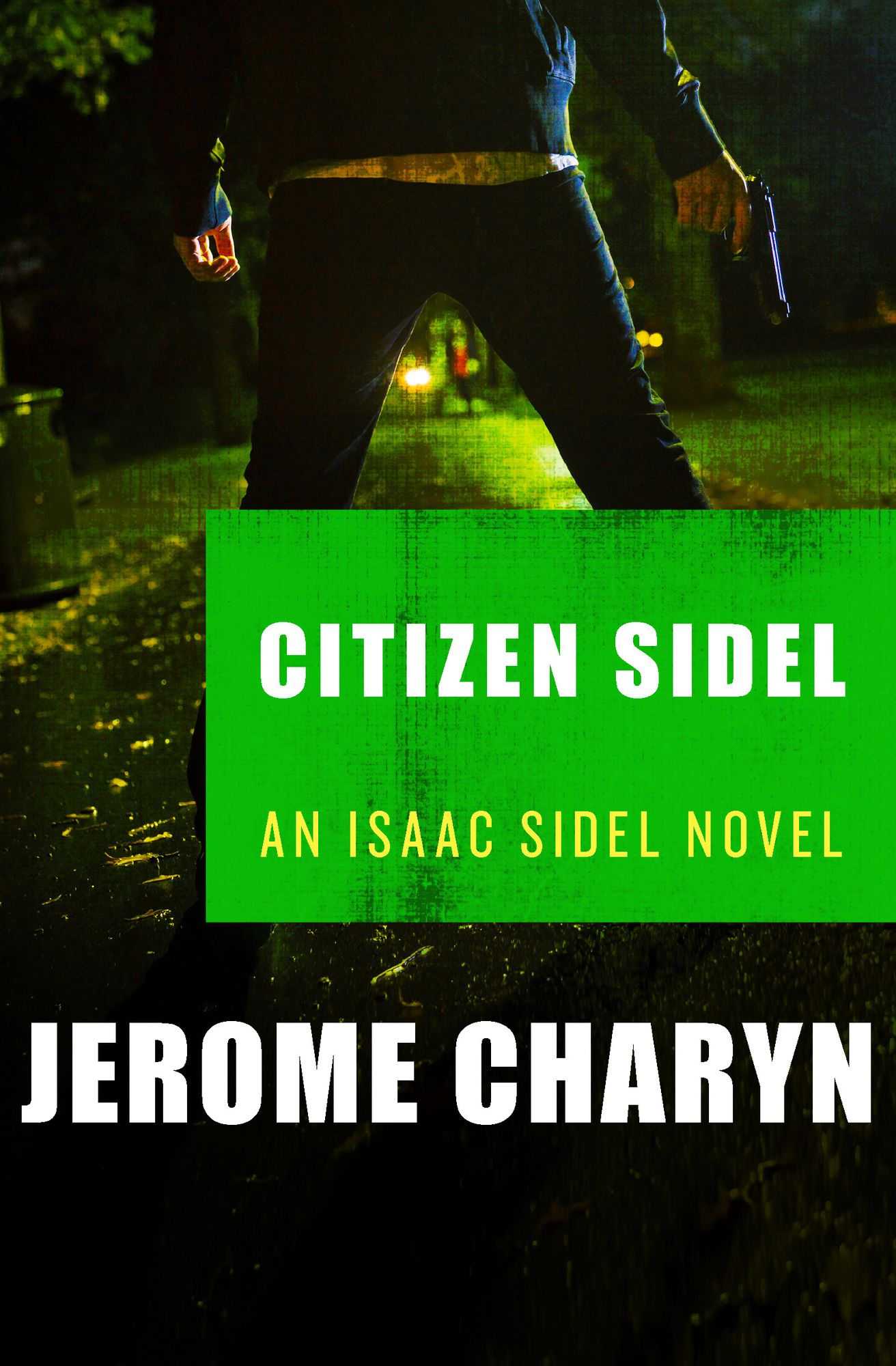Citizen Sidel (Isaac Sidel Series #10)
