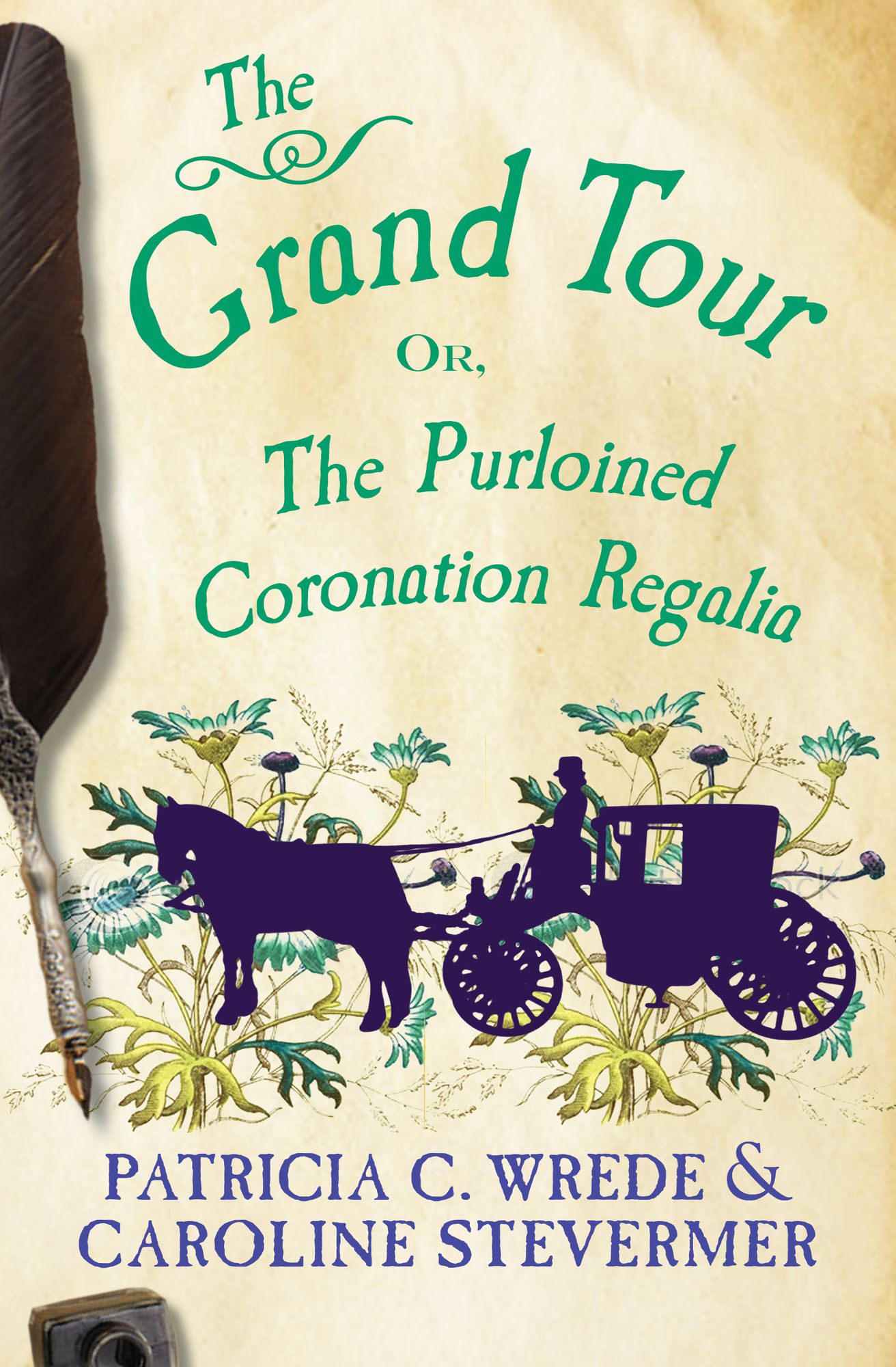 The Grand Tour: Or, The Purloined Coronation Regalia