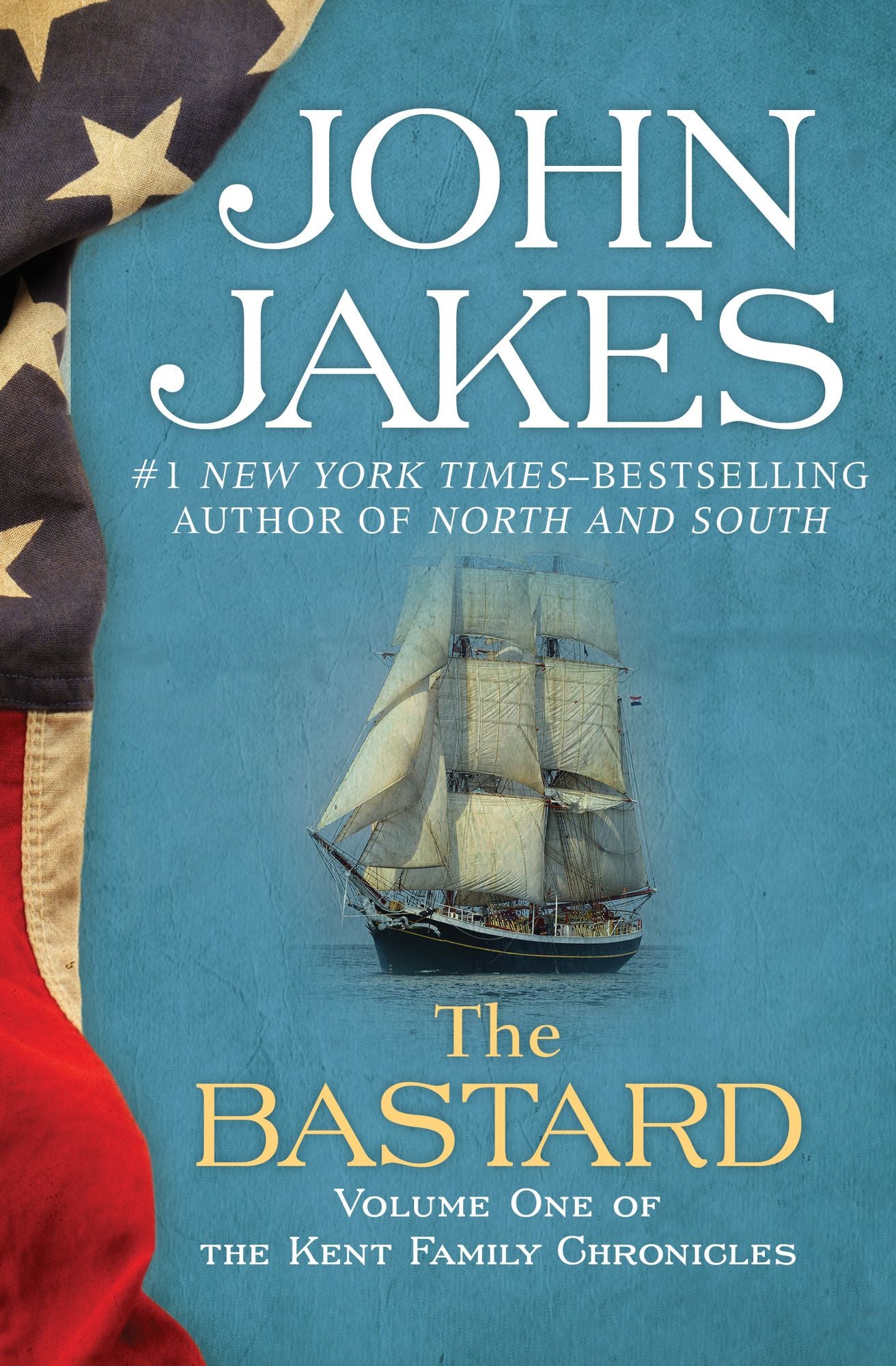 The Bastard (The Kent Family Chronicles #1)