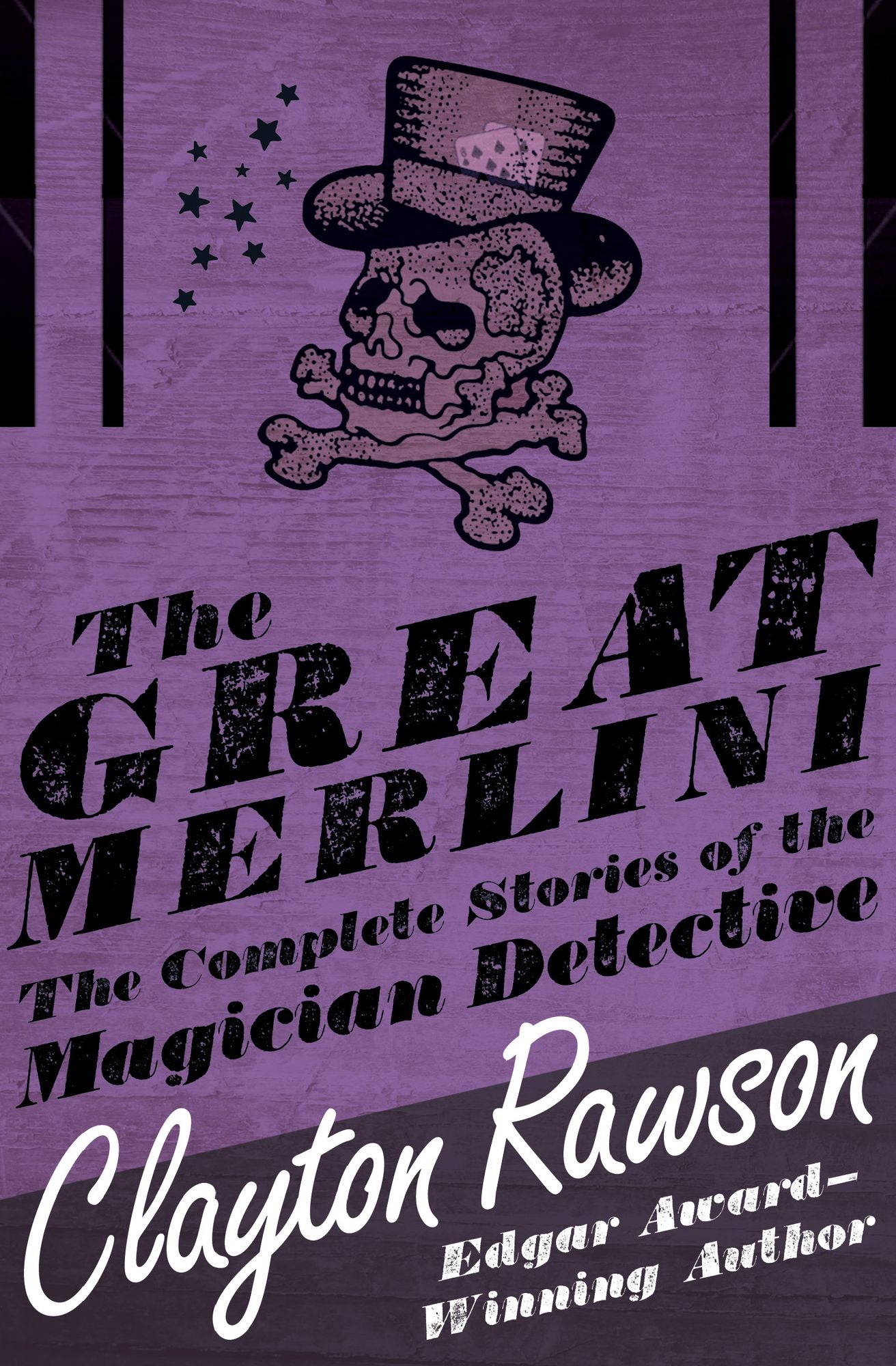 The Great Merlini: The Complete Stories of the Magician Detective