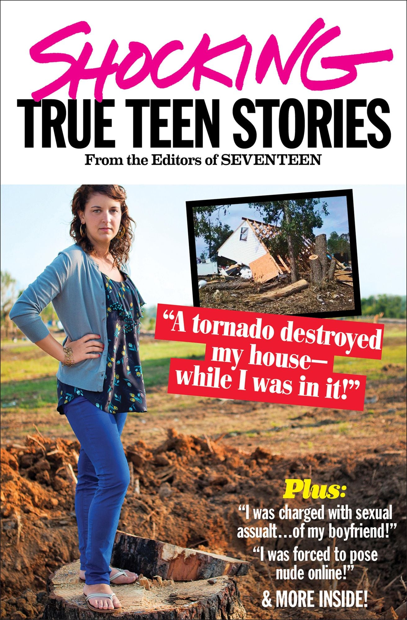 Seventeen's Shocking True Teen Stories