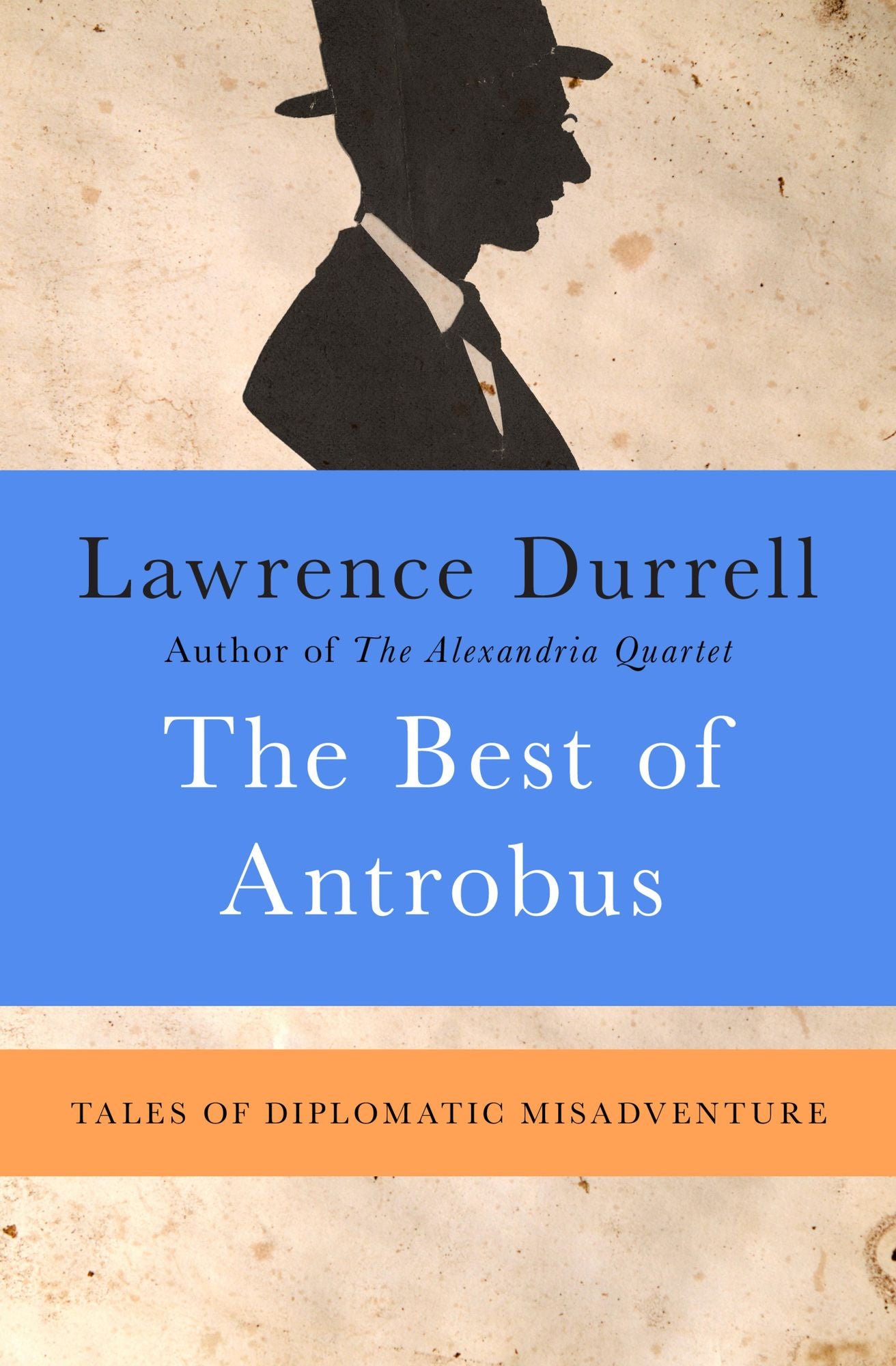 The Best of Antrobus: Tales of Diplomatic Misadventure