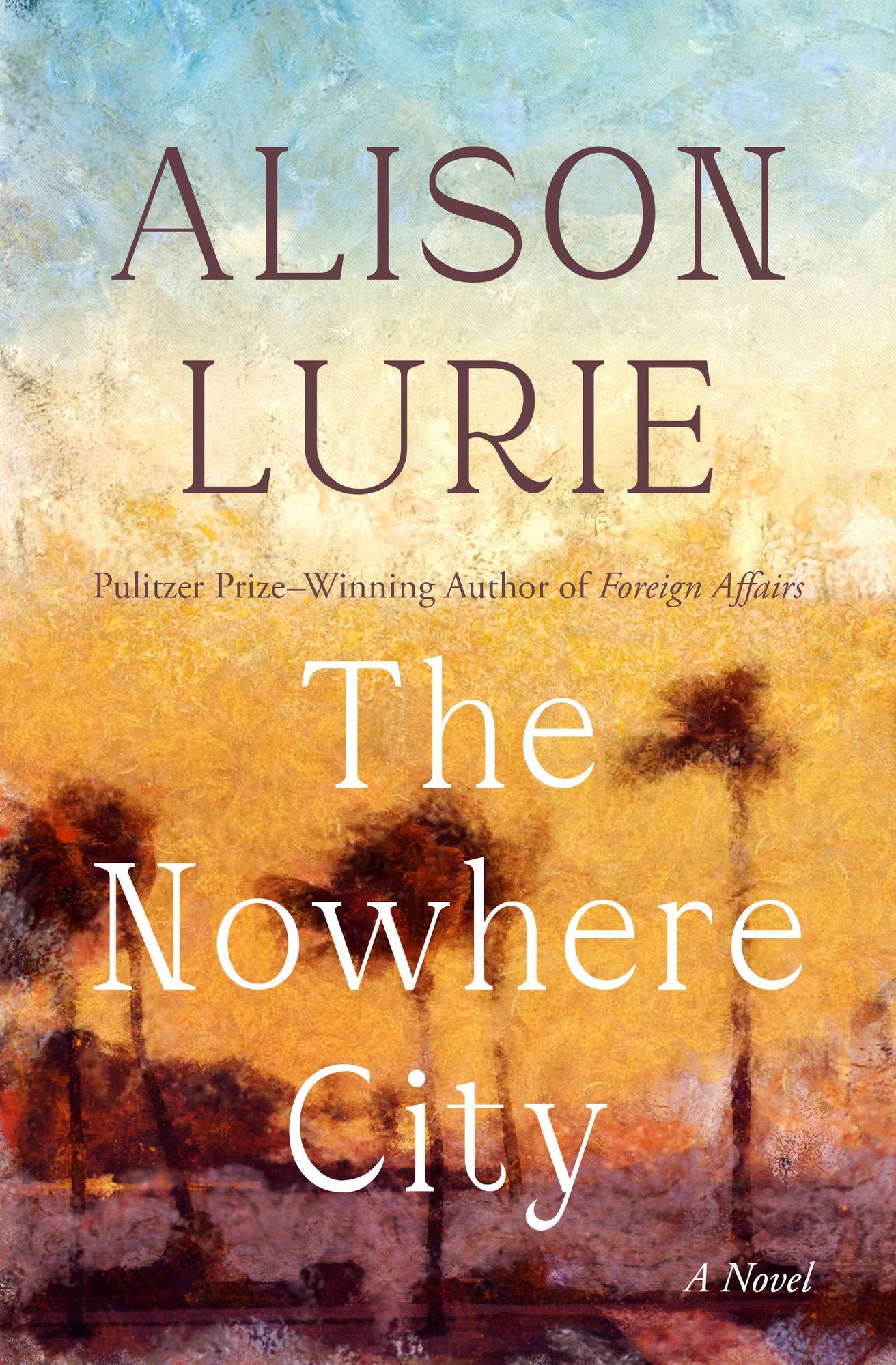 The Nowhere City: A Novel