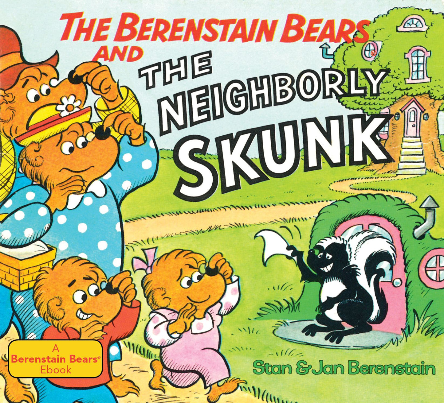 The Berenstain Bears and the Neighborly Skunk