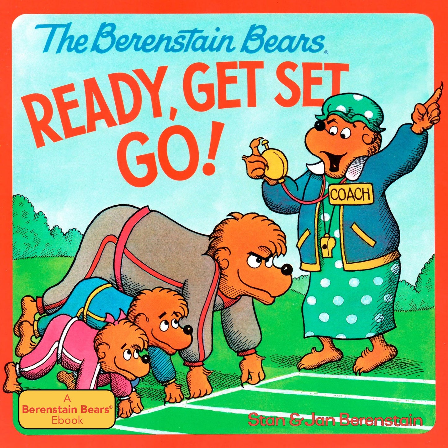 The Berenstain Bears Ready, Get Set, Go!