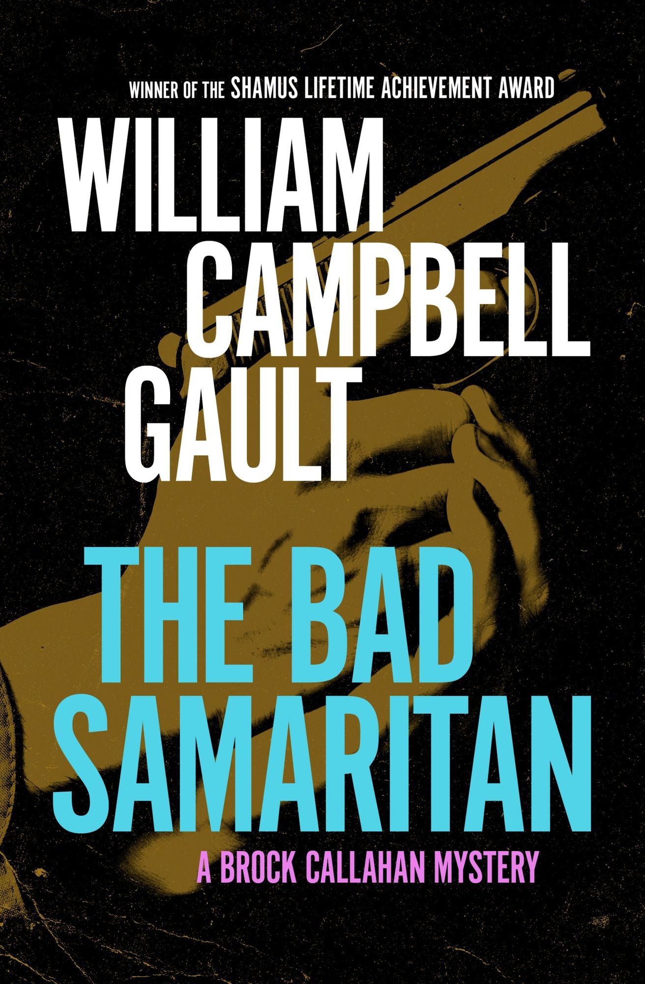The Bad Samaritan: A Brock Callahan Mystery