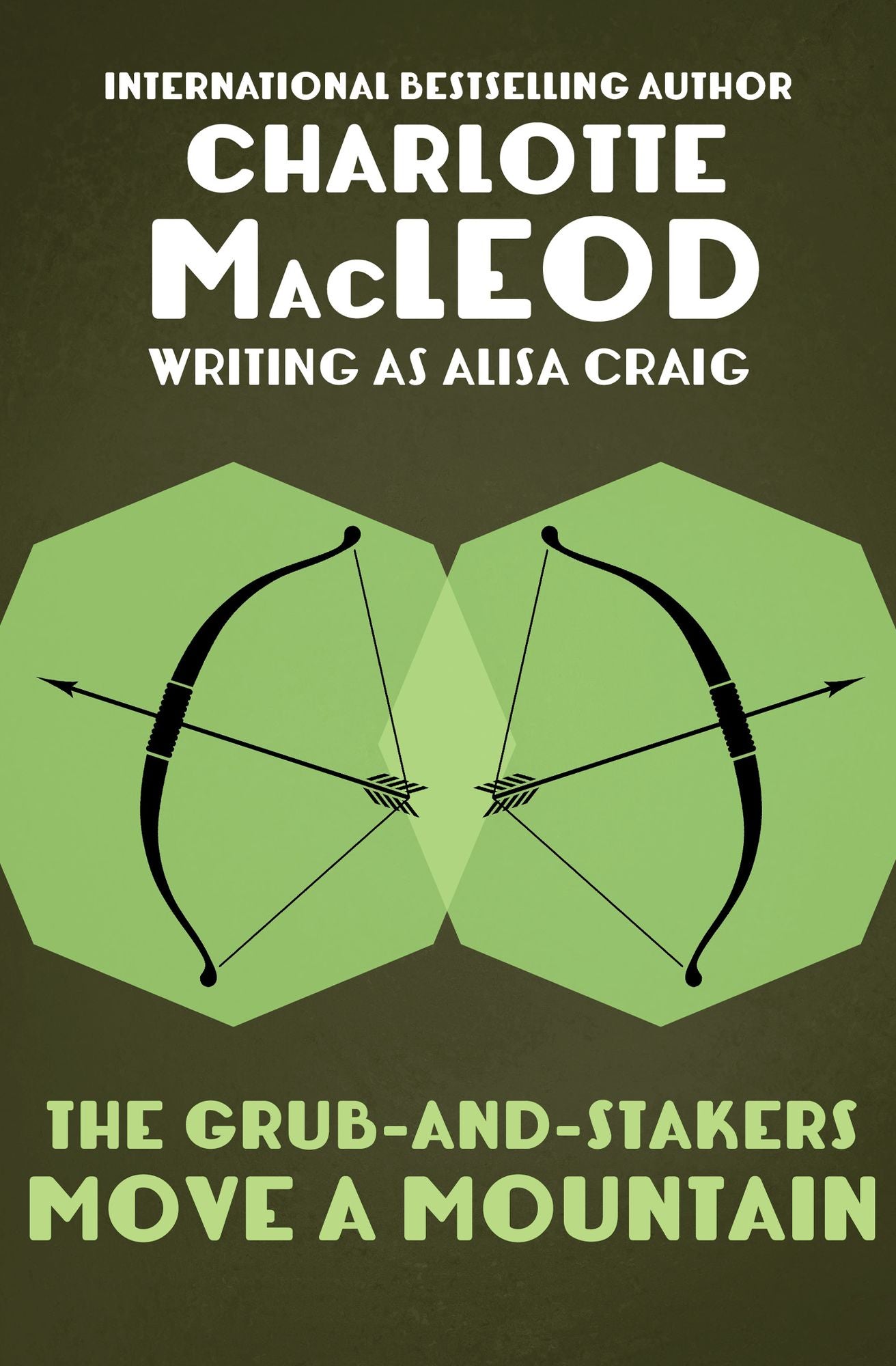 The Grub-and-Stakers Move a Mountain (Grub-and-Stakers Series #1)
