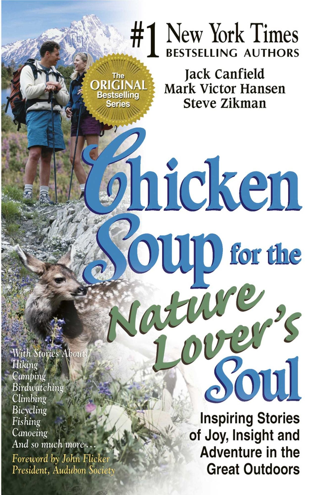 Chicken Soup for the Nature Lover's Soul: Inspiring Stories of Joy, Insight and Adventure in the Great Outdoors