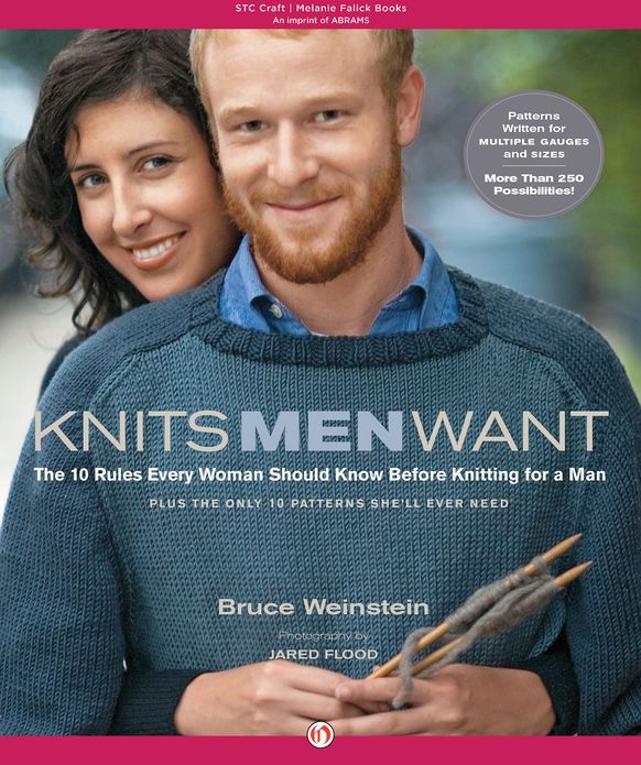 Knits Men Want: The 10 Rules Every Woman Should Know Before Knitting for a Man - Plus the Only 10 Patterns She'll Ever Need (PagePerfect NOOK Book)
