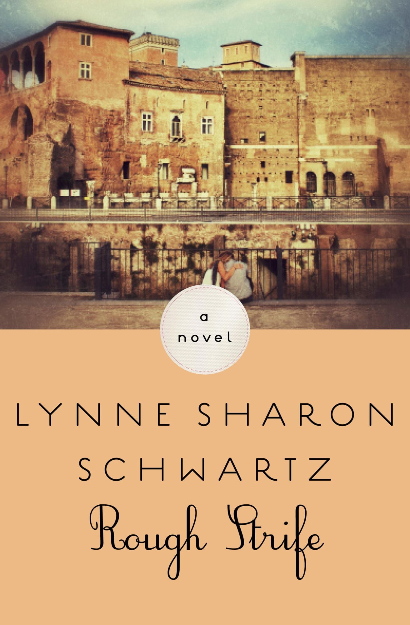 Rough Strife: A Novel