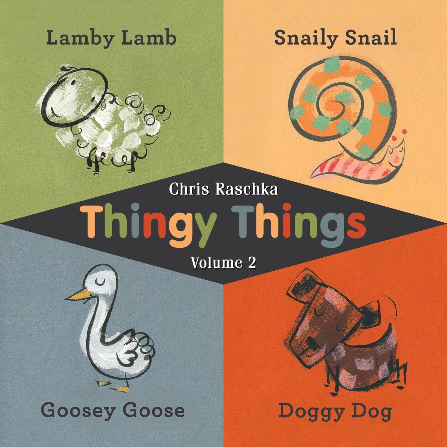 Thingy Things Volume 2: Lamby Lamb, Snaily Snail, Goosey Goose, and Doggy Dog