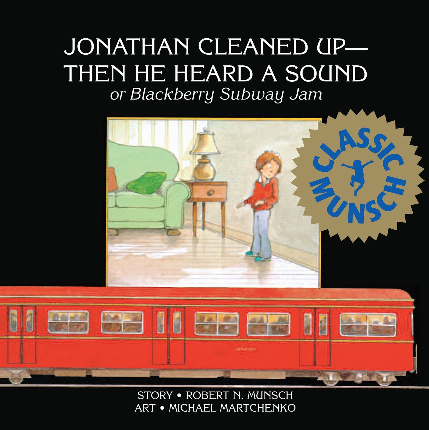 Jonathan Cleaned Up--Then He Heard a Sound: or Blackberry Subway Jam