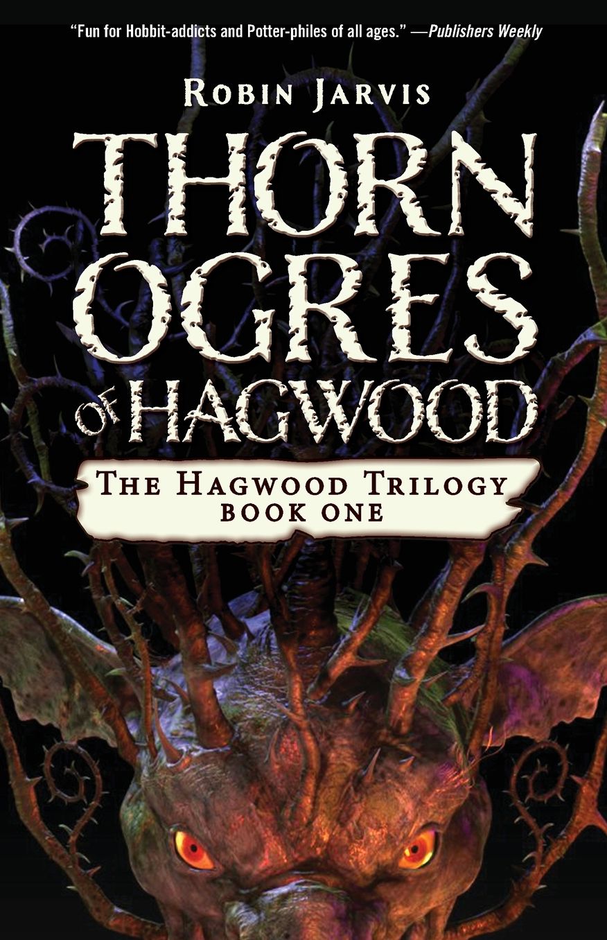 Thorn Ogres of Hagwood (Hagwood Trilogy Series #1)
