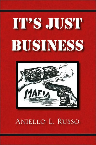 It's Just Business: Mafia Business