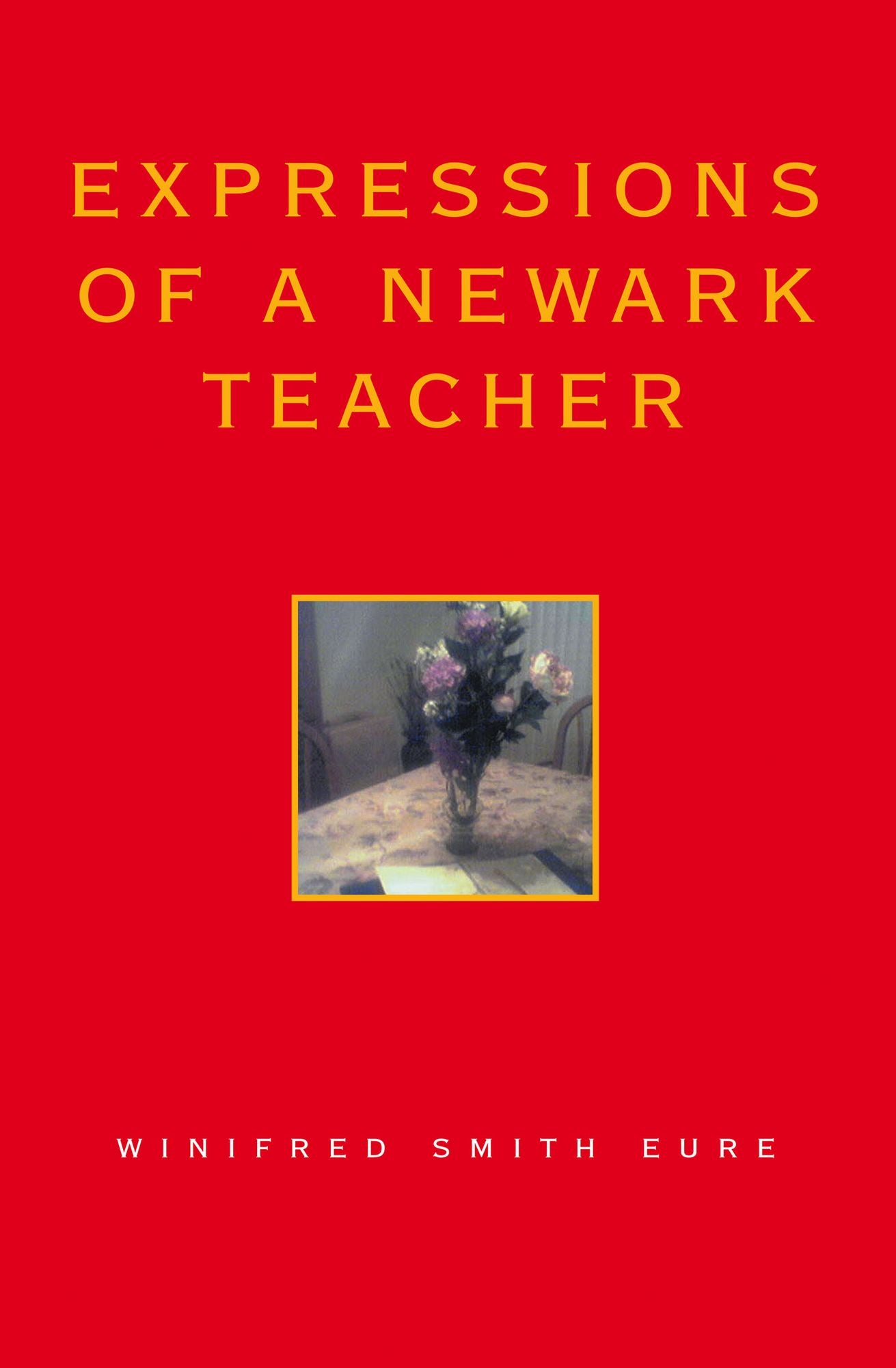 Expressions of a Newark Teacher