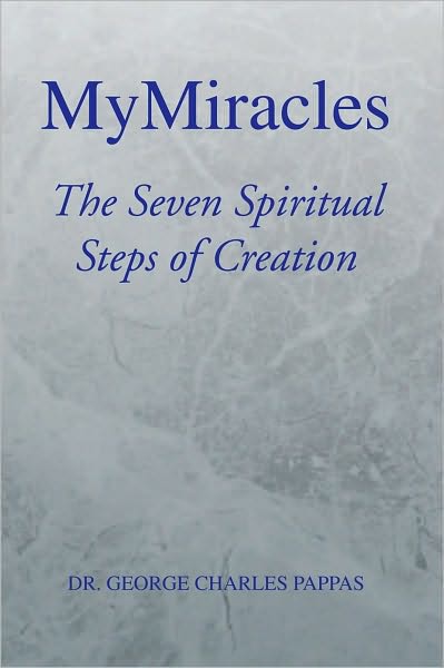 MyMiracles: The Seven Spiritual Steps of Creation