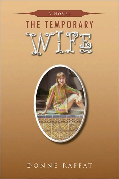 THE TEMPORARY WIFE: A Novel