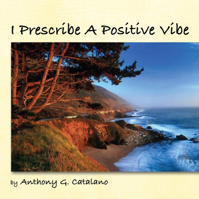 I Prescribe A Positive Vibe