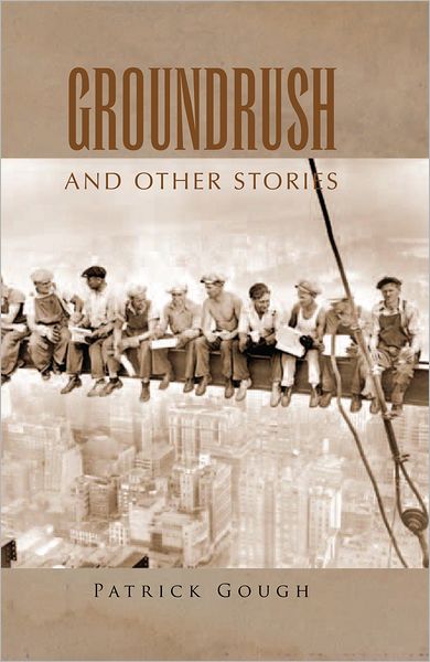 Groundrush: And other stories