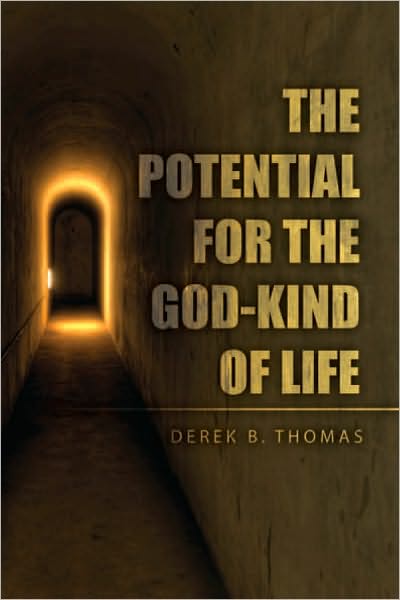 The Potential for the God-Kind of Life