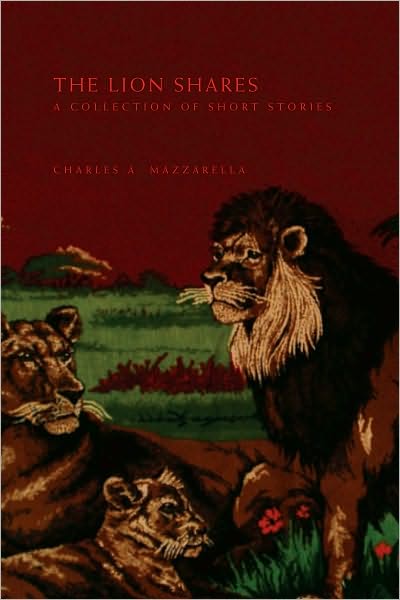The Lion Shares: A Collection of Short Stories