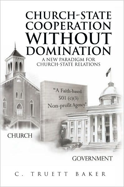 Church-State Cooperation Without Domination: A New Paradigm for Church-State Relations