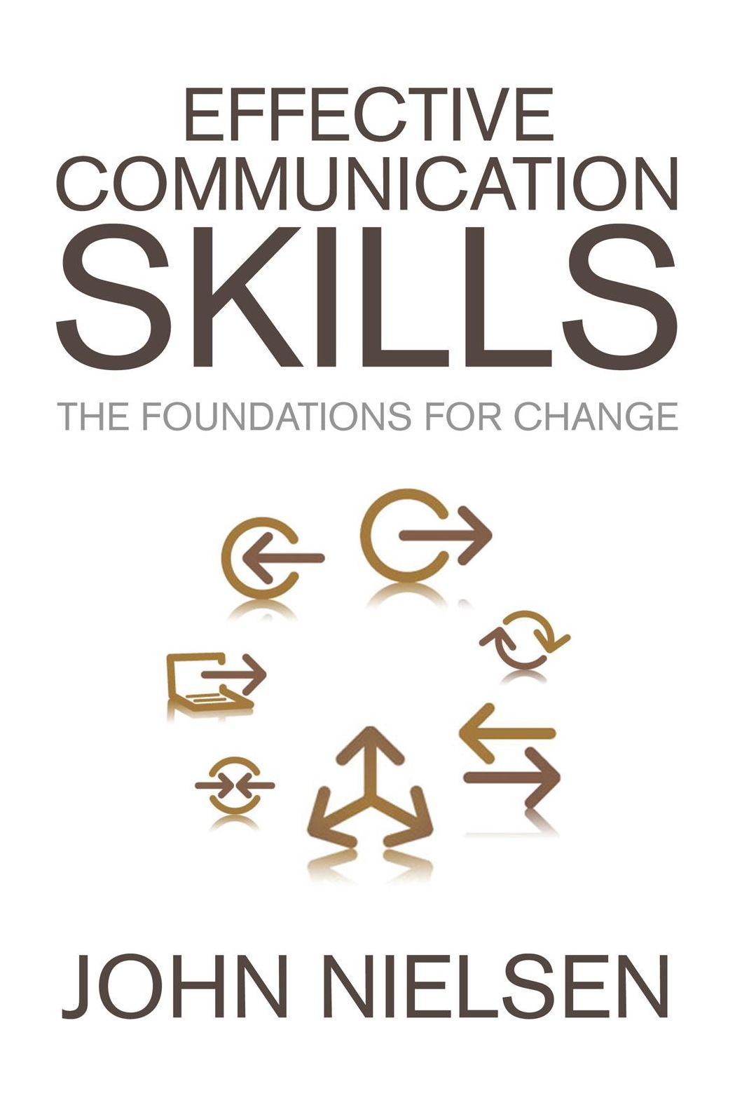 Effective Communication Skills: The Foundations for Change