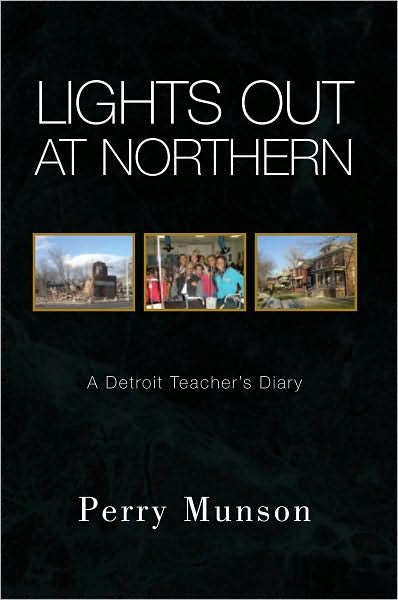 Lights Out at Northern: A Detroit Teacher's Diary