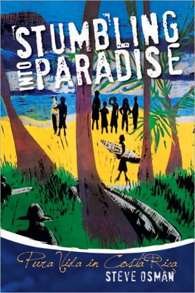 Stumbling Into Paradise: Pura Vida in Costa Rica