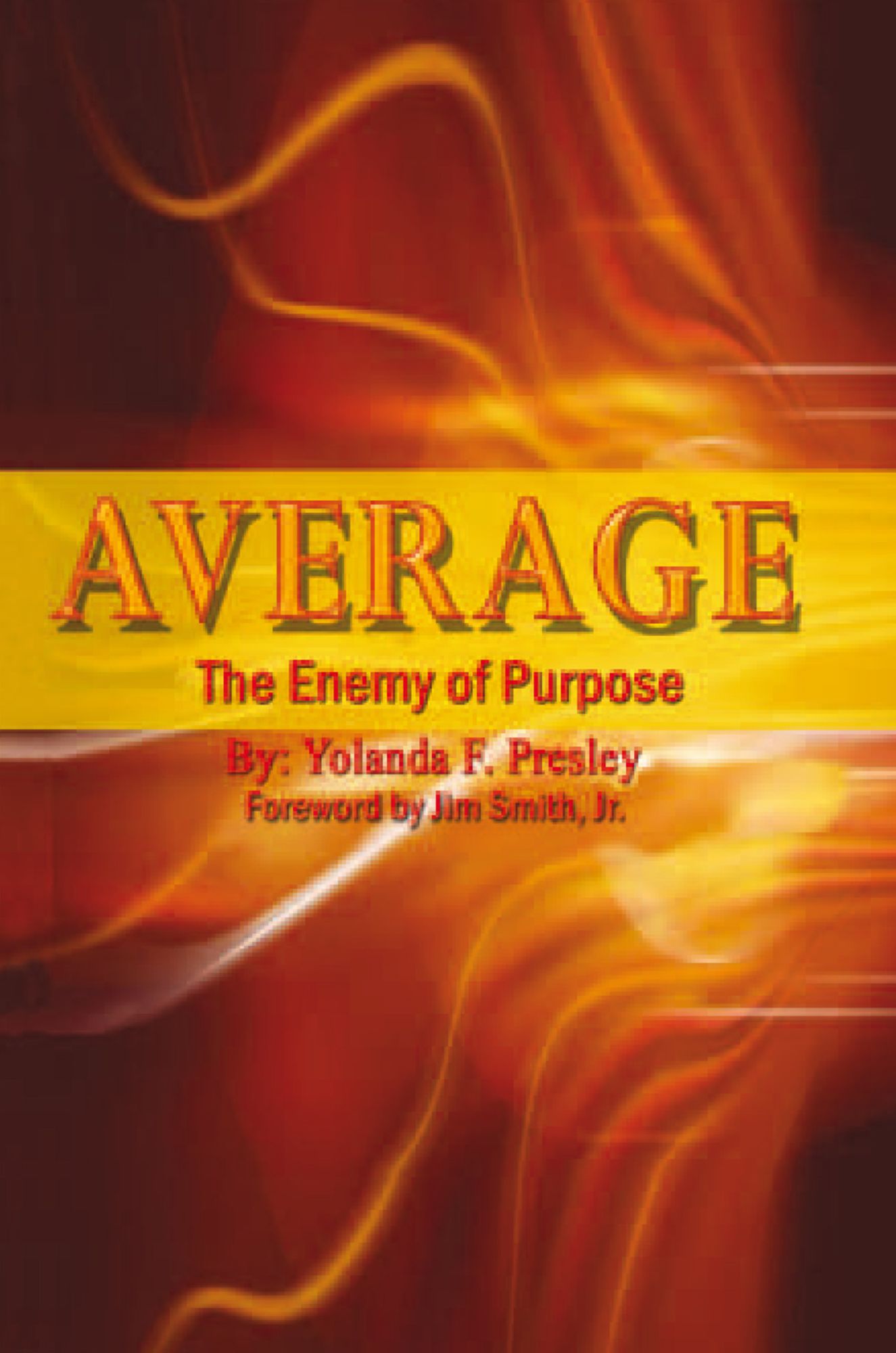 "AVERAGE" The Enemy of Purpose