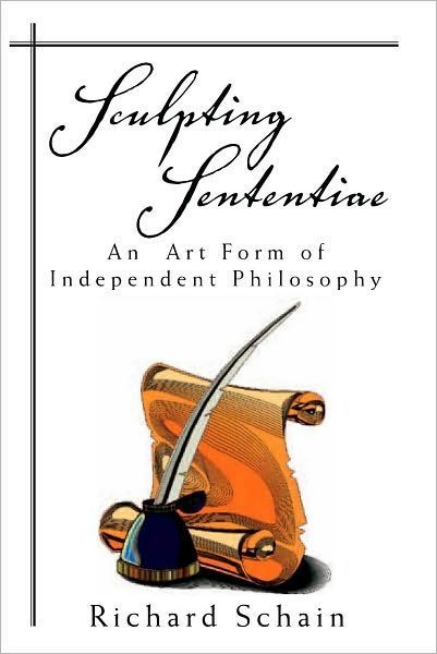 Sculpting Sententiae: An Art Form of Independent Philosophy