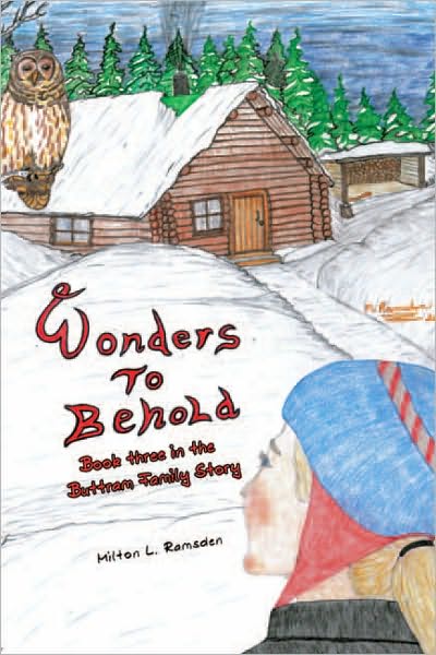 Wonders to Behold: Book three in the Buttram Family Story