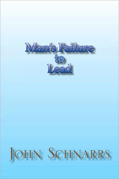 Man's Failure to Lead