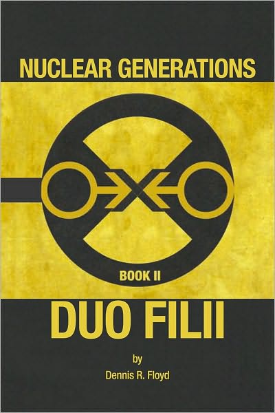 Nuclear Generations Book II: Duo Filii: Duo Filii