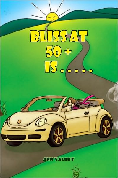 Bliss at 50 + is . . . . .