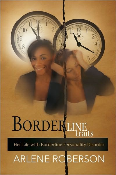 Borderline Traits: Her Life with Borderline Personality Disorder