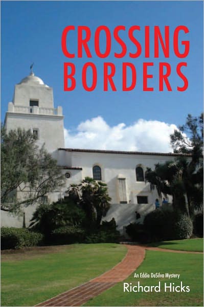 CROSSING BORDERS: An Eddie DeSilva Mystery