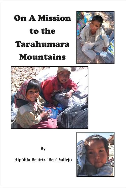 On A Mission to the Tarahumara Mountains